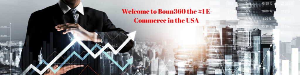 Welcome to Boun360 the #1 E-Commerce in the USA